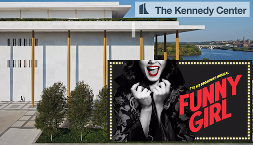 Kennedy Center photo with inset of Funny Girl logo