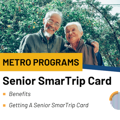 Talking Transportation slide 2 – Metro Programs: Senior SmarTrip Card - Benefits, Getting a Senior SmarTrip Card